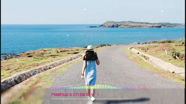 Mashup Xach Ba Lo Len Va đi đi Thật Xa Mashup Remix Mashup Nhaccuatui