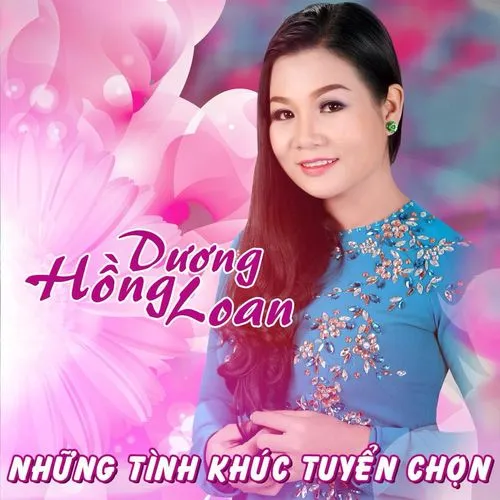 Album Duong Hong Loan | Tuyển Chọn Nhạc Dương Hồng Loan Hay Nhất