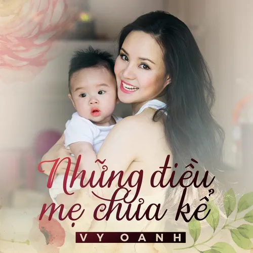 Những điều Mẹ Chưa Kể Beat Vy Oanh Những điều Mẹ Chưa Kể Single Vy Oanh Playlist Nhaccuatui