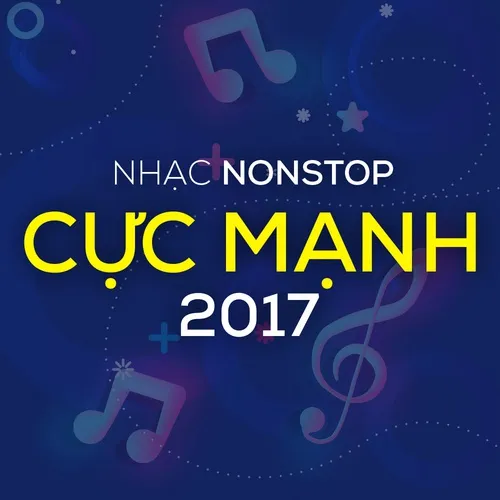 LK Nhạc Nonstop Cực Mạnh