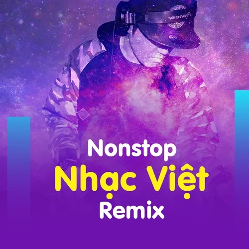 Nhạc Việt Remix Hay Nhất