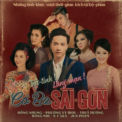 Co Ba Sai Gon Co Ba Sai Gon Ost đong Nhi Co Ba Sai Gon Ost V A Playlist Nhaccuatui