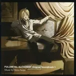 Tải nhạc online Fullmetal Alchemist OST 1 chất lượng cao