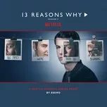 13 Reasons Why Season 2 Music From The Original Tv Series 13 Reasons Why Season 2 Music From The Original Tv Series