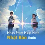 Nhạc Phim Hoạt Hinh Nhật Bản Buồn V A Nhaccuatui