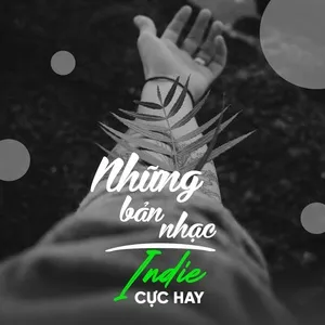 nhung ban nhac indie cuc hay - ban da nghe chua? - v.a