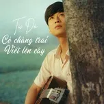 Anh Sẽ Om Em Hết Mua Hoa Rơi Chủ Tịch Kim Co Chang Trai Viết Len Cay V A Playlist Nhaccuatui