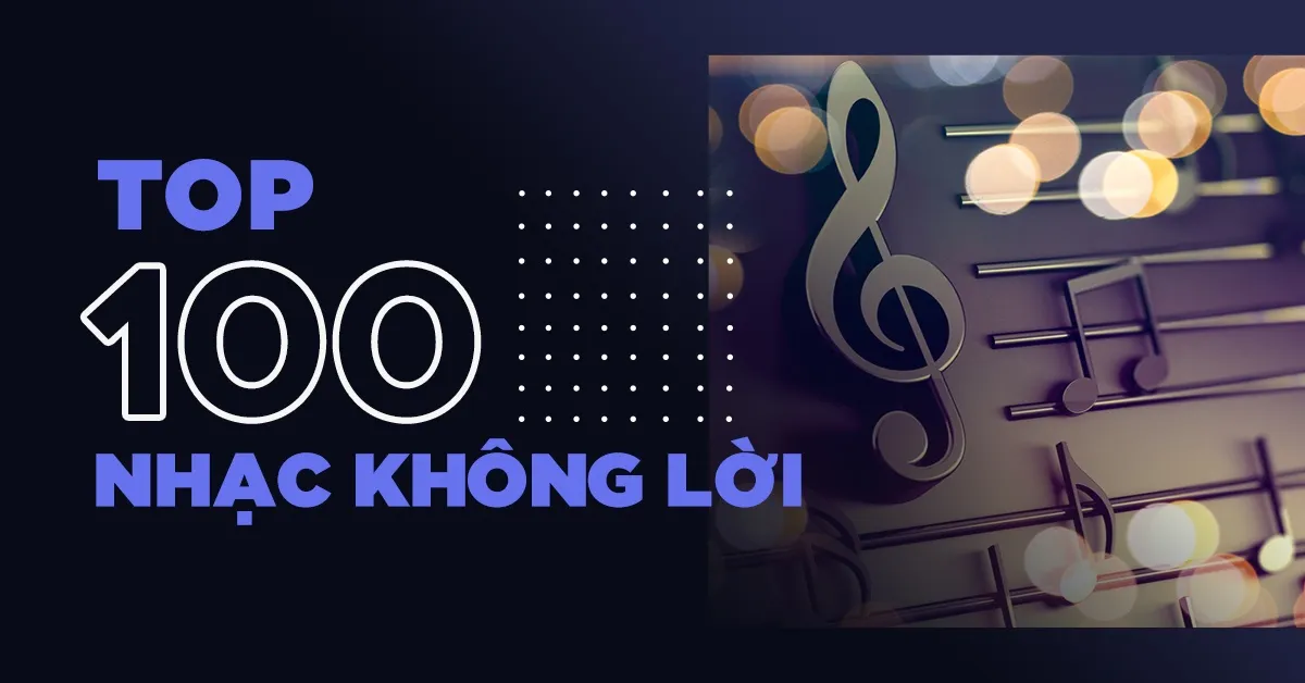 Top 100 Nhạc Không lời Hay Nhất - V.A - NhacCuaTui