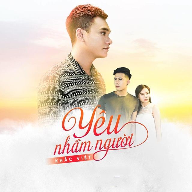 Lời bài hát Yêu Nhầm Người - Khắc Việt - Lyric Của Tui