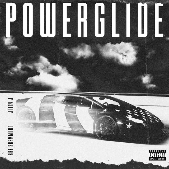 Powerglide (From Sr3mm) Loibaihat - Rae Sremmurd ft Swae Lee ft Slim Jxmmi ft Juicy J