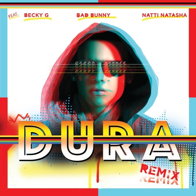 Dura (Remix) Loibaihat - Daddy Yankee ft Becky G ft Bad Bunny ft Natti Natasha