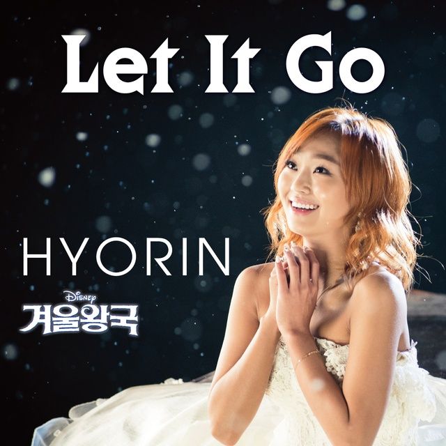 Let It Go (From "Frozen") Loi bai hat - Hyolyn