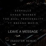 Leave A Message (Rasster Remix)