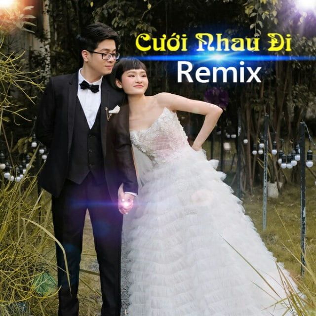 Cưới Nhau đi Yes I Do Remix Bui Anh Tuấn Hiền Hồ Tuấn Anh Fm Tp Nhaccuatui