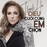 dieu cuoi cung em chon - thanh ha