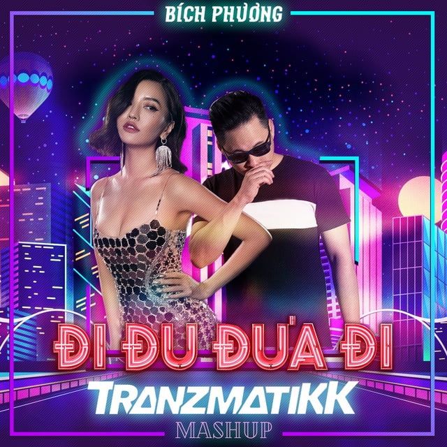 đi đu đưa đi Tranzmatikk Mashup Bich Phương Nhaccuatui