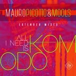 All I Need Is Komodo (Pagano Mix)