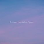 Trời Hôm Nay Nhiều Mây Cực
