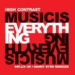 Music Is Everything (Influx Uk Remix)
