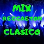 Mix Reggaeton Clasico - Felina, Saoco, Donde Estan Las Gatas, La Cama, Dale, Pam Pam, Wasa Wasa.....