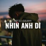 Nhìn Anh Đi