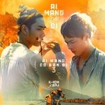 Ai Mang Em Đi
