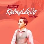 Biết Thế Không Lấy Vợ
