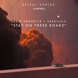 Stay On These Roads