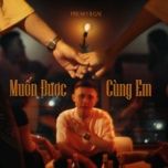 Muốn Được Cùng Em