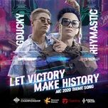 Let Victory Make History (AIC 2020 Theme Song)