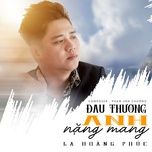 Đau Thương Anh Nặng Mang Beat