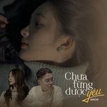 Chưa Từng Được Yêu