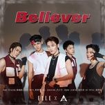 Believer (Sáng Tạo Doanh 2021)