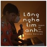 Tải bài hát Lắng Nghe Tim Anh (Piano Version) Mp3