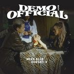 Tải bài hát Demo Hay Official Mp3