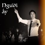 Người Ấy (The First Show)