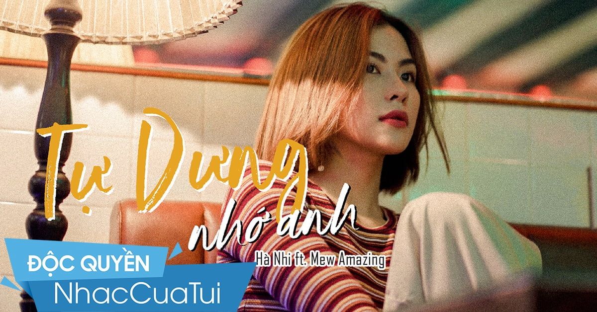 Tự Dưng Nhớ Anh Ha Nhi Mew Amazing Nhaccuatui