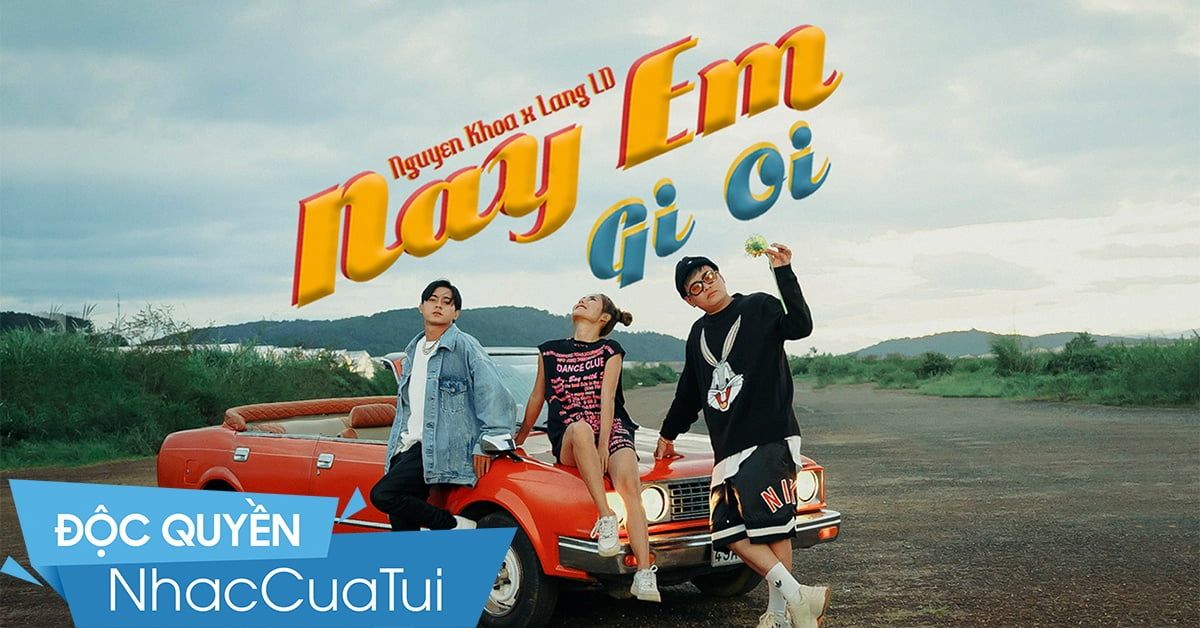 Nay Em Gi ơi Khoa Lăng Ld Nhaccuatui